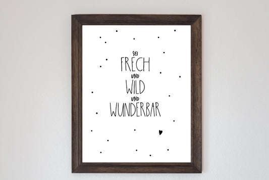 Poster "Frech und wild und wunderbar" Kinderzimmer, Deko - Cupsandkisses