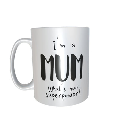 Tasse „I'm a Mum what's your superpower“ Mama, Held, Supermom